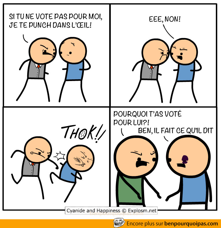 cyanide-and-happiness-je-vote-pour-parce-quil-fait-ce-quil-dit