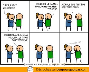 Ben pourquoi pas - cyanide and happiness - cherie est-ce que tu m'aimes ou si tu aimes mes seins