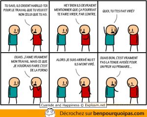 ben pourquoi pas - habille toi pour le travail que tu veux - cyanide and happiness