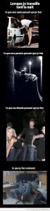 Ce que les gens pensent que tu dis que tu travail la nuit