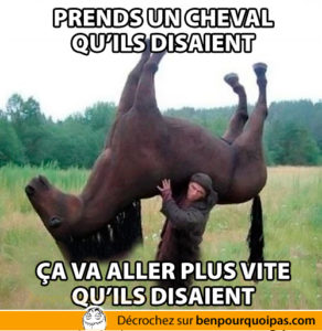 prends-un-cheval-quil-disaient