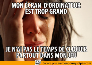 pires-problemes-du-monde-mon-ecran-est-trop-grand