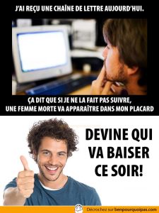 ben pourquoi pas - J'ai reçu une chaîne de lettre aujourd'hui