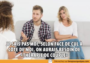 Ben pourquoi pas - thérapie de couple