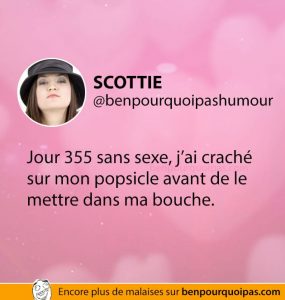 jours-sans-sex-cracher-sur-popsicle-ben-pourquoi-pas