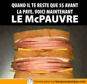 Voici maintenant Le McPauvre