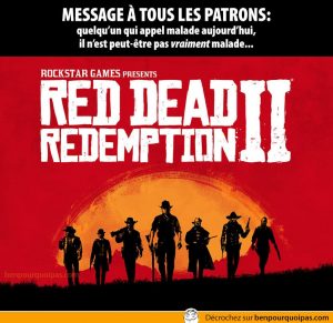 Red Dead Redemption 2... si un collègue appel malade aujourd'hui