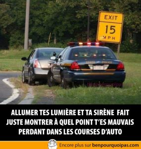 police mauvais perdant lors d'une course de voiture