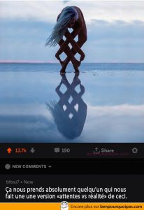 Ça nous prends une version attentes vs réalité