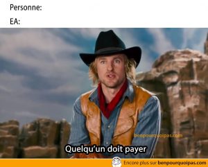 EA games ça prends quelqu'un pour payer