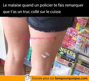 quand la police remarque le sac de cocaine collee sur ta cuisse
