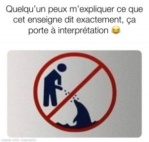 une enseigne qui porte vraiment à interprétation
