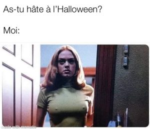 Quand on me demande si j'ai hâte à l'Halloween