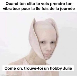 Quand t'as un peu trop de plaisir et que ton clito montre des signes de fatigue