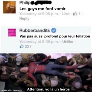 Les gays me font vomir... la réponse parfaite!