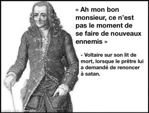 Voltaire, ce n'est pas un moment pour se faire de nouveaux ennemis