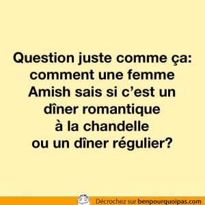 Comment les femmes Amish différencient un souper romantique à la chandelle d'un souper régulier