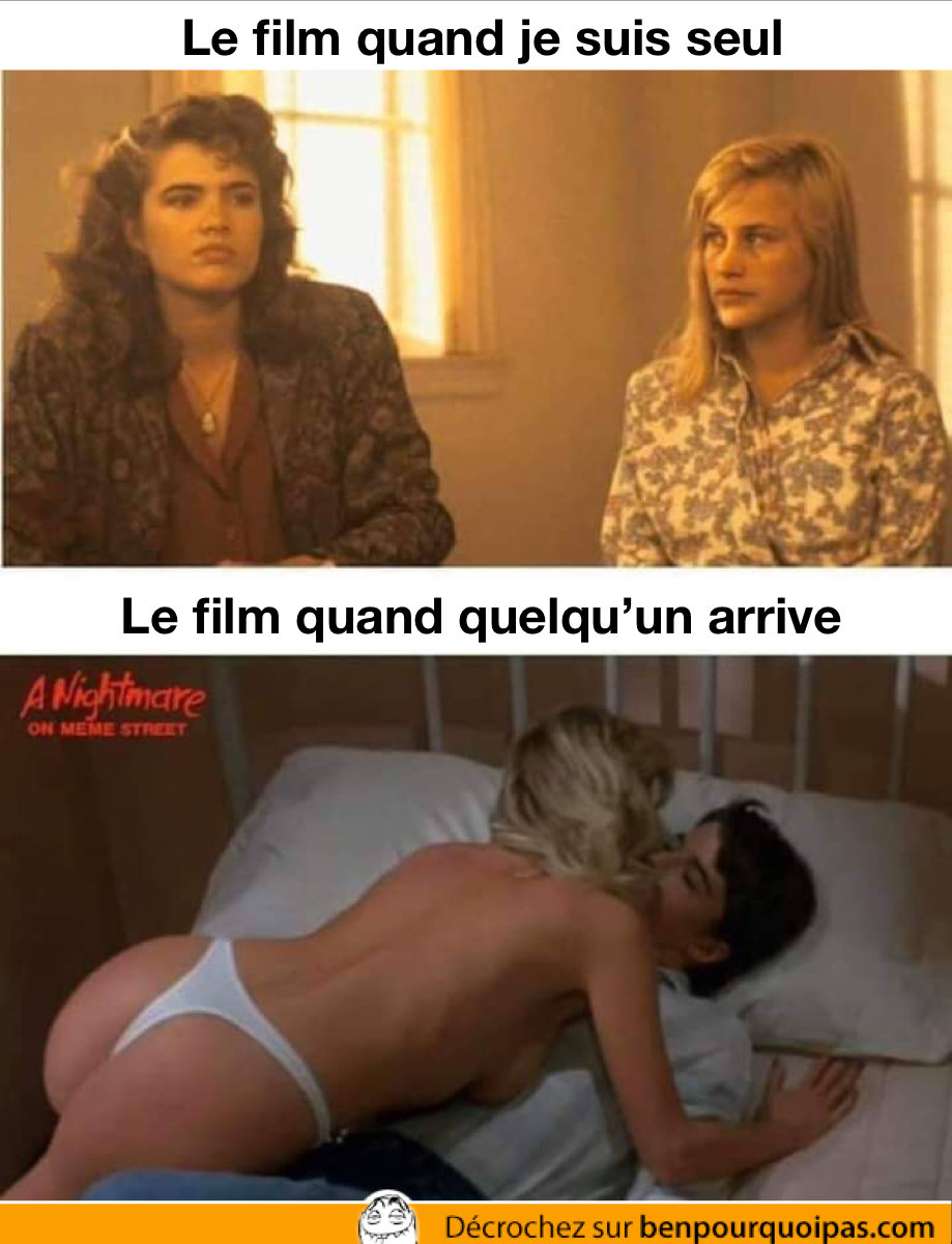 Les scènes sont normales et lorsque quelqu'un arrive, ce sont des scènes sexuelle nightmare on elm street