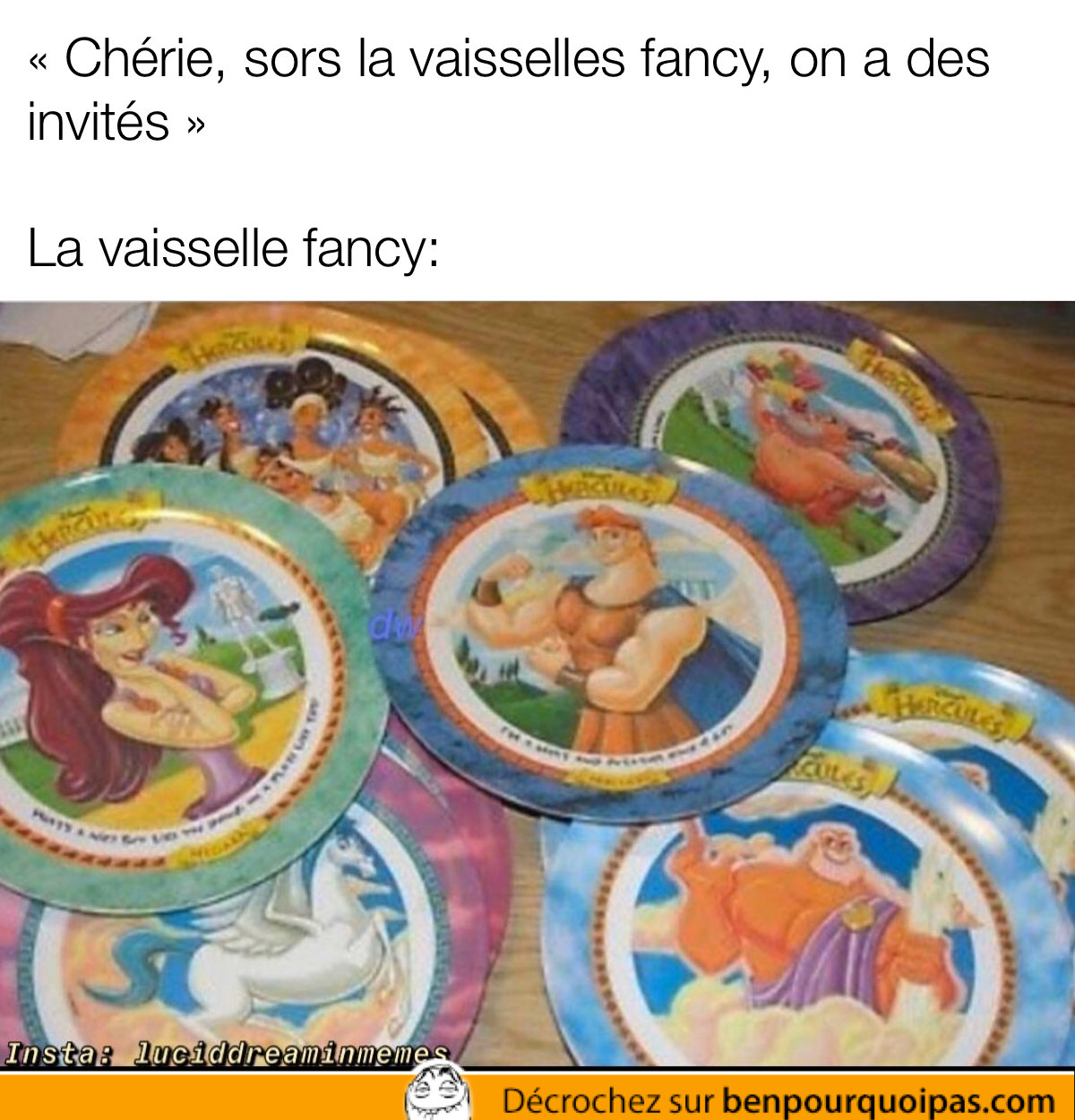 Quand tu sors la vaisselle fancy pour la visite