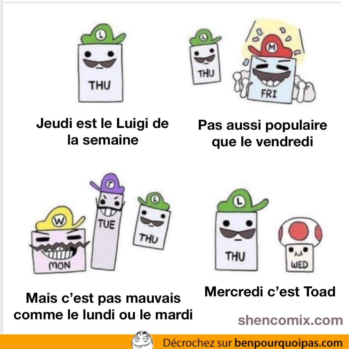 Si les jours de la semaine étaient des personnages de Super Mario Bros Mario, Luigi, Wario, Toad