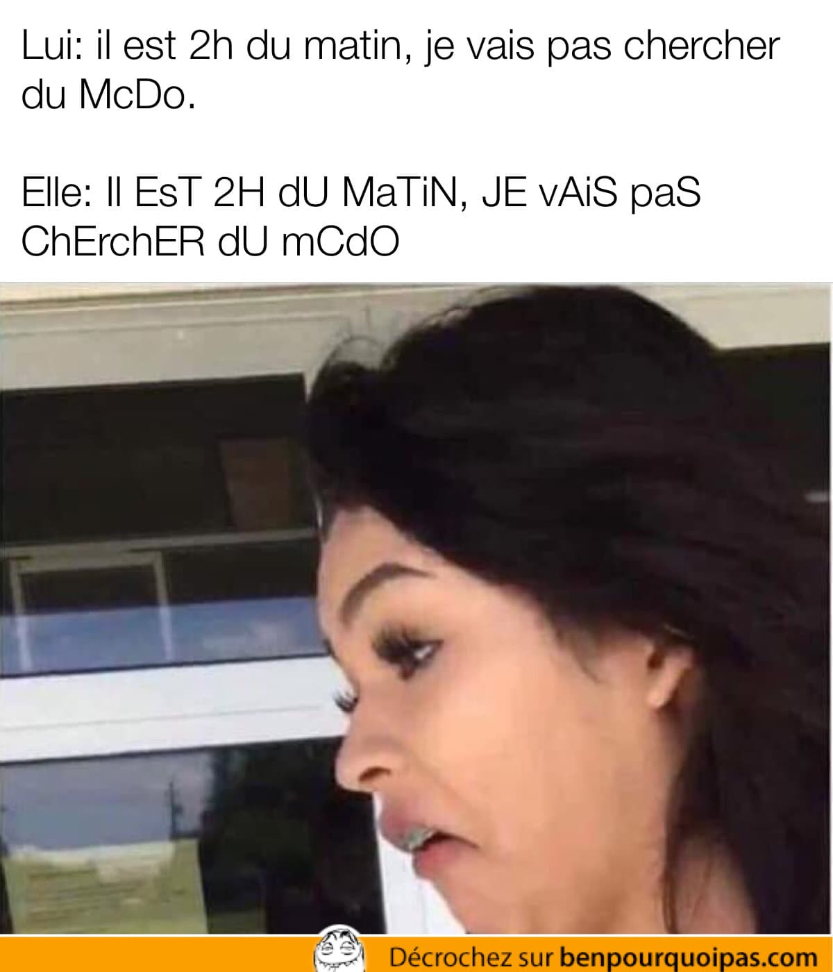 Quand ta copine te demande d'aller chercher du McDo à 2h du matin...