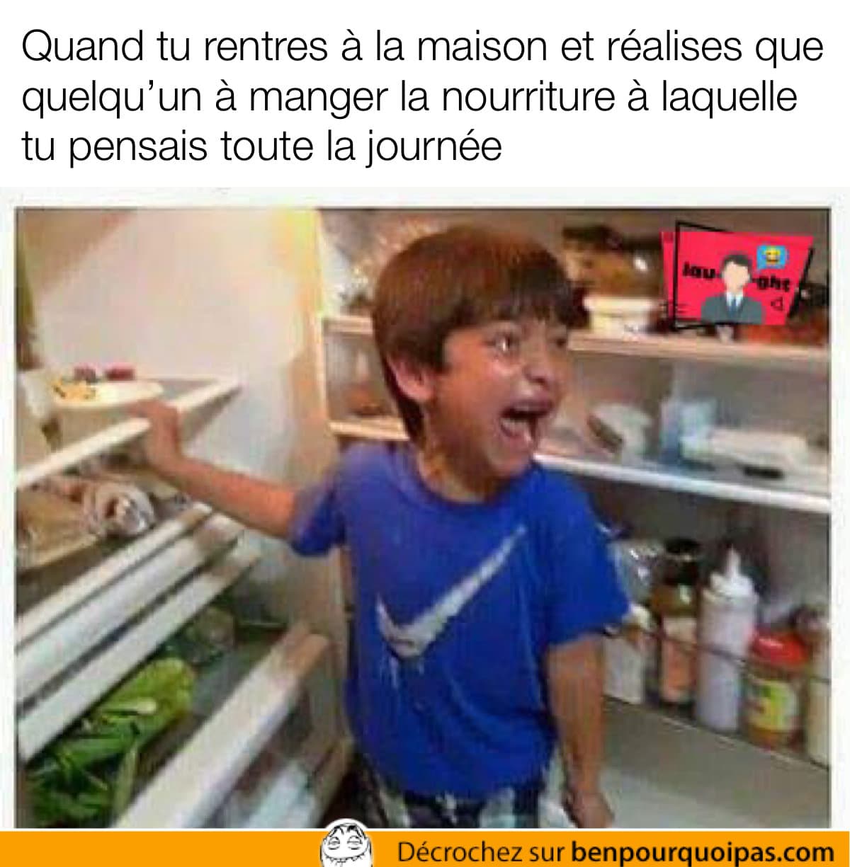 Quand tu réalises que quelqu'un a mangé ce à quoi tu pensais toute la journée