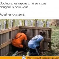 Quand les médecins disent que les rayons-x ne sont pas dangereux