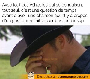 Un cowboy pleure parce que son autonome camion l'a laissé