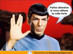 Les enfants, faites attention avec la colle forte - Spock