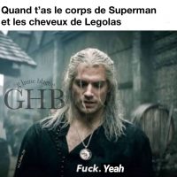 Quand t'as le corps de Superman et les cheveux de Legolas (The Witcher Meme)