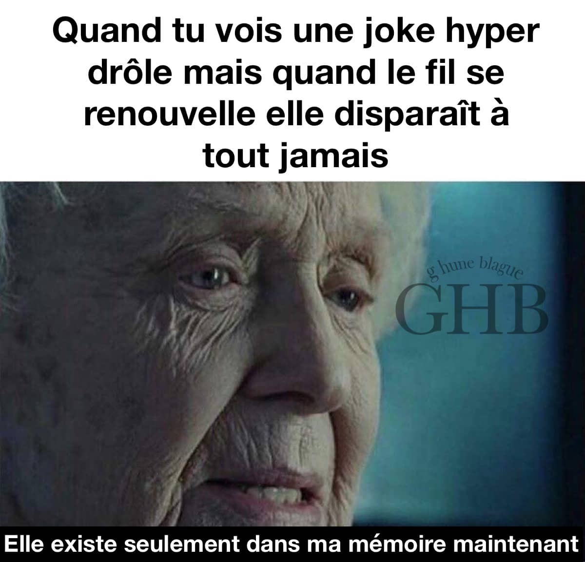 Quand le fil d'actualité se rafraîchis et que la blague disparaît à jamais