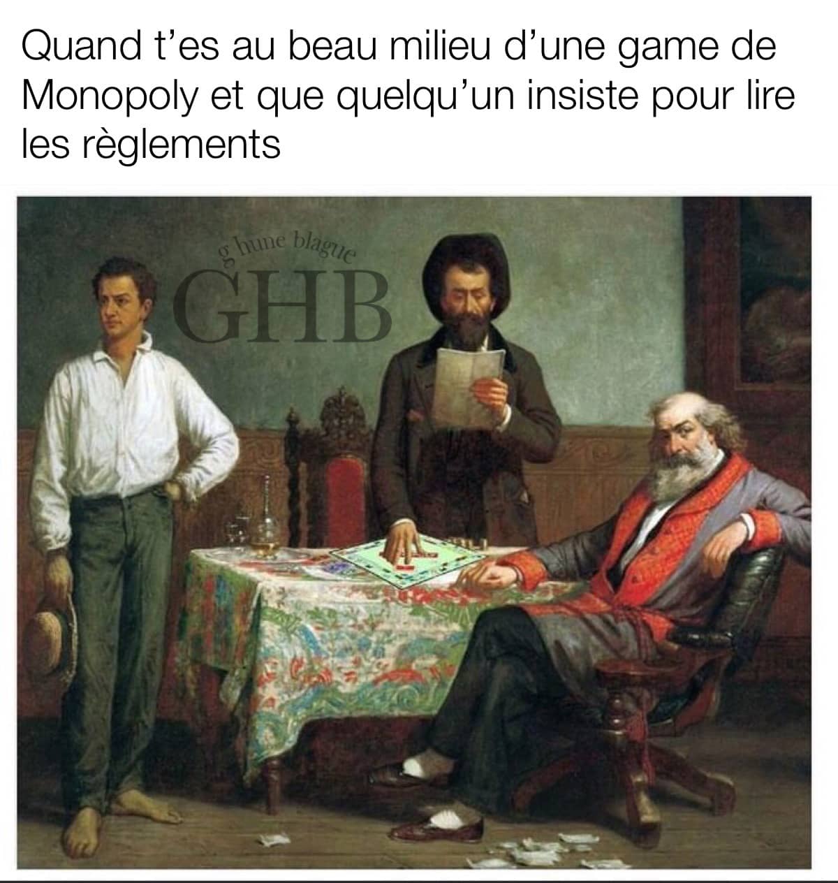 Il y en aura toujours un qui va arrêter la partie de Monopoly pour lire les règles