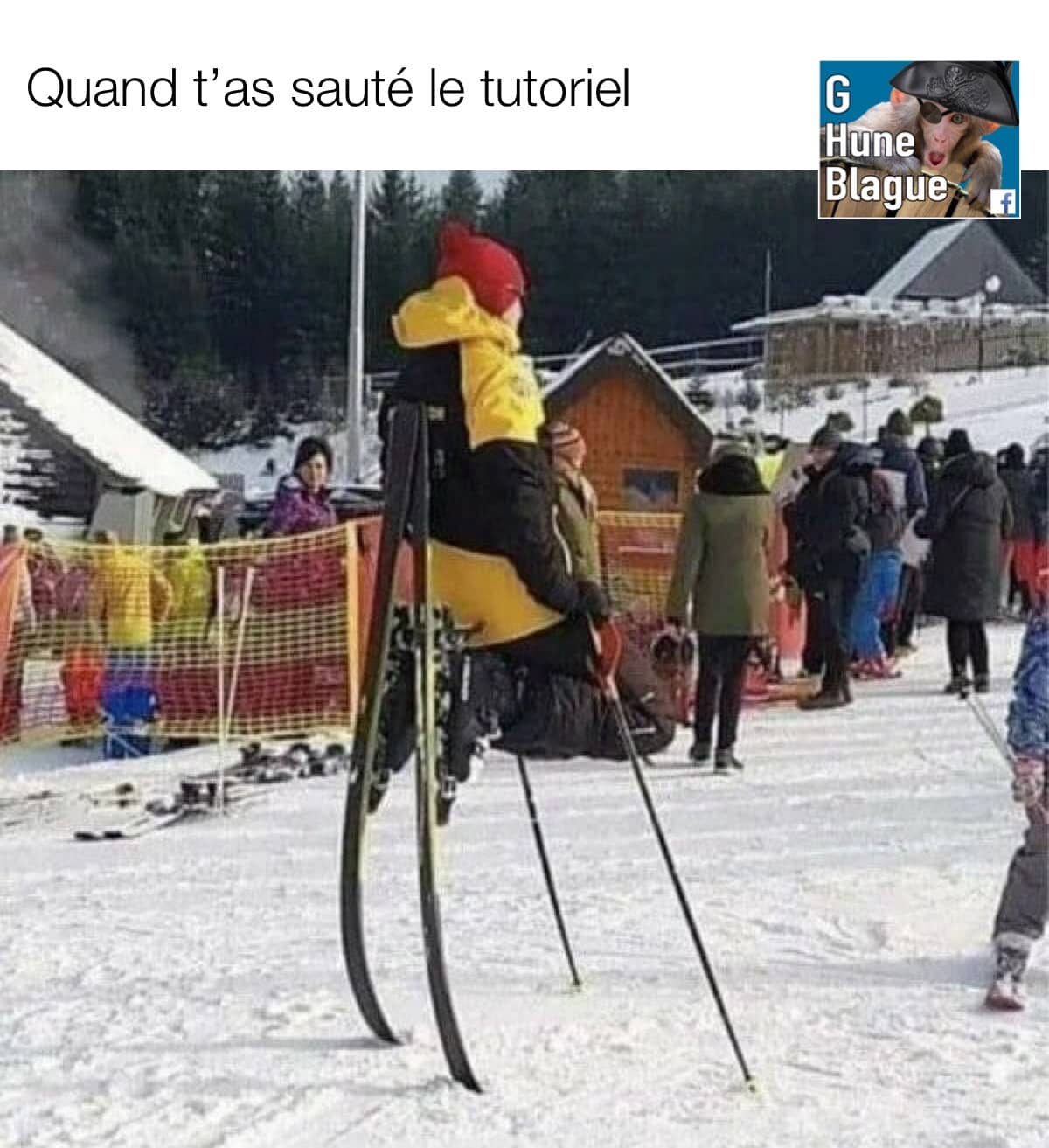 Les personnes qui ont sauté le tutoriel, une personne s'est fait un siège perché sur ses skis