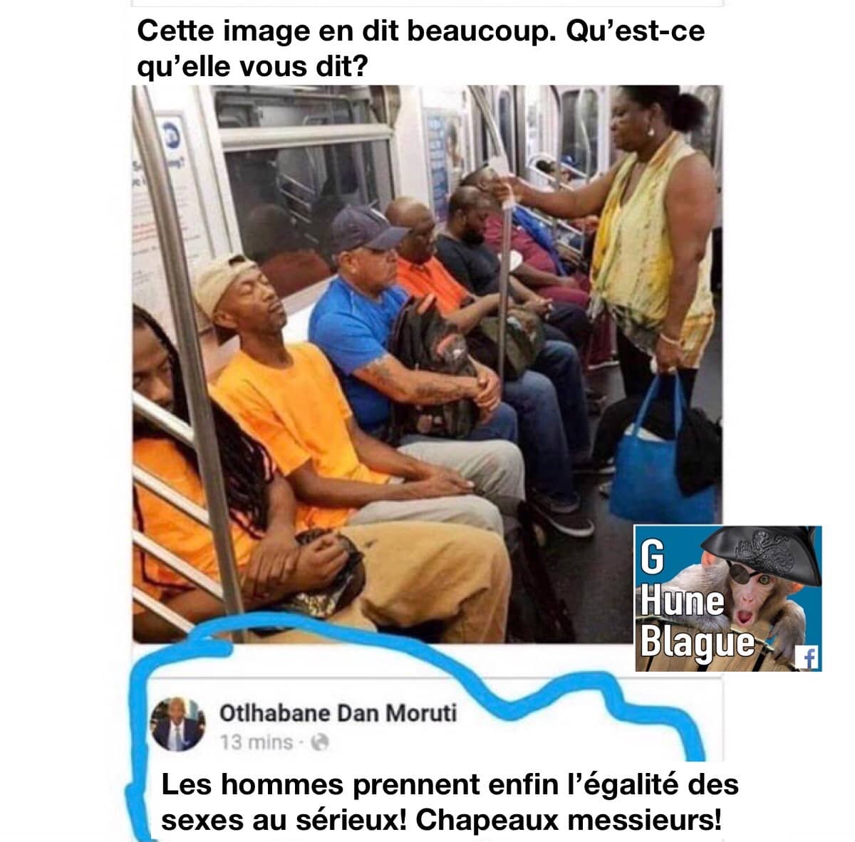 Quand tu es un supporter de l'égalité des sexes. Bravo messieurs! Des hommes qui ne cèdent pas leur place à une femme dans le metro