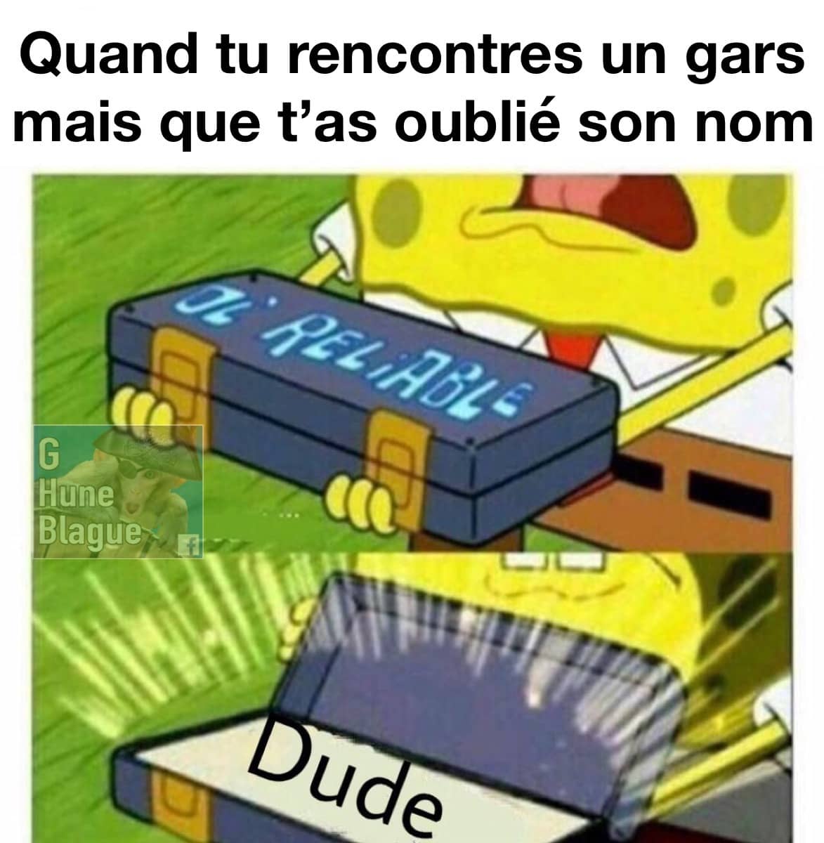 Quand tu rencontre un gars mais que tu as oublié son nom