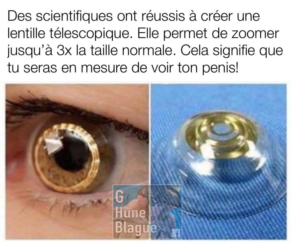 Une avancée pour la science: des lentilles de contact qui permettent de zoomer pour te permettre de voir ton petit pénis