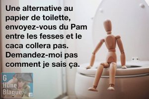 Une alternative au papier de toilette, envoyez-vous du Pam entre les fesses