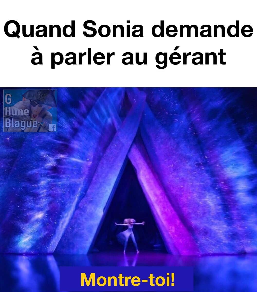 Quand Sonia est en colère et demande à parler au gérant