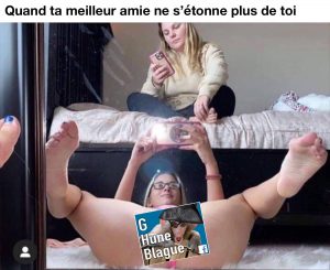 Quand ta meilleure amie ne se surprends plus de toi. Se pose l'entre jambe en petite tenue