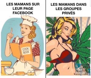 Les mères sur leur compte publique versus dans les groupes privés. bonne ménagère versus vraiment sexy et ouverte