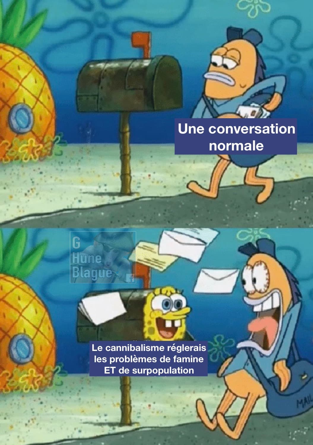 Quand dans une conversation normale quelqu'un te lâche une bombe complètement hors contexte tel que le cannibalisme règlerais la famine et la surpopulation dans le monde