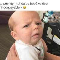 Le premier mot de ce bébé va probablement être «inconcevable»