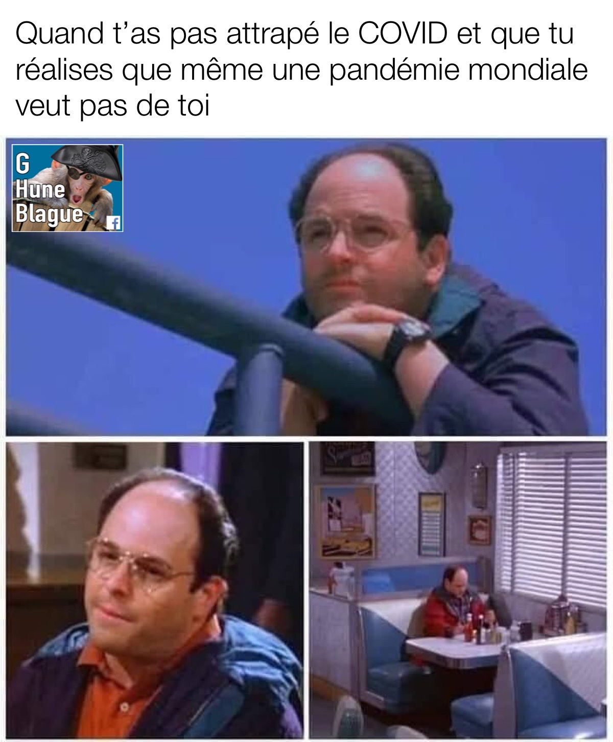 Quand t'as pas attrapé le virus et que tu réalises que même une pandémie mondiale ne veut pas de toi