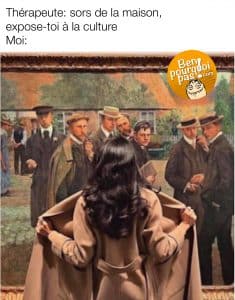 Quand ton thérapeute te conseil de t'exposer un peu plus à l'art