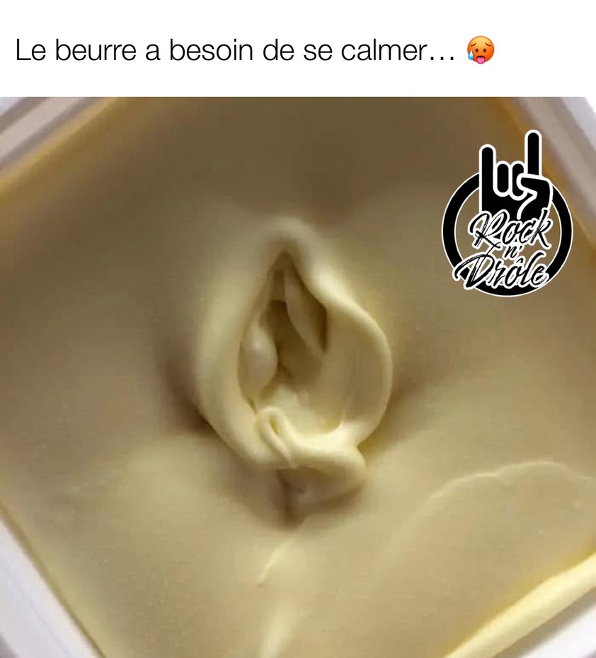 Quand t'es seul pour la St-Valentin et que la tartinade te fais des avances. on dirais une vulve