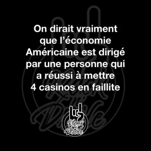 Quand l'économie Américaine est géré par la personne qui a rendu 4 casinos à la faillite. Donald Trump fait tomber l'économie Américaine