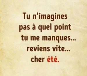 Oui en effet, l'été me manque beaucoup!
