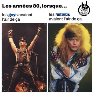 Les années 80: les apparences étaient trompeuses. Les gays étaient en cuir et les hétéros maquillés! Brett Michael Poison