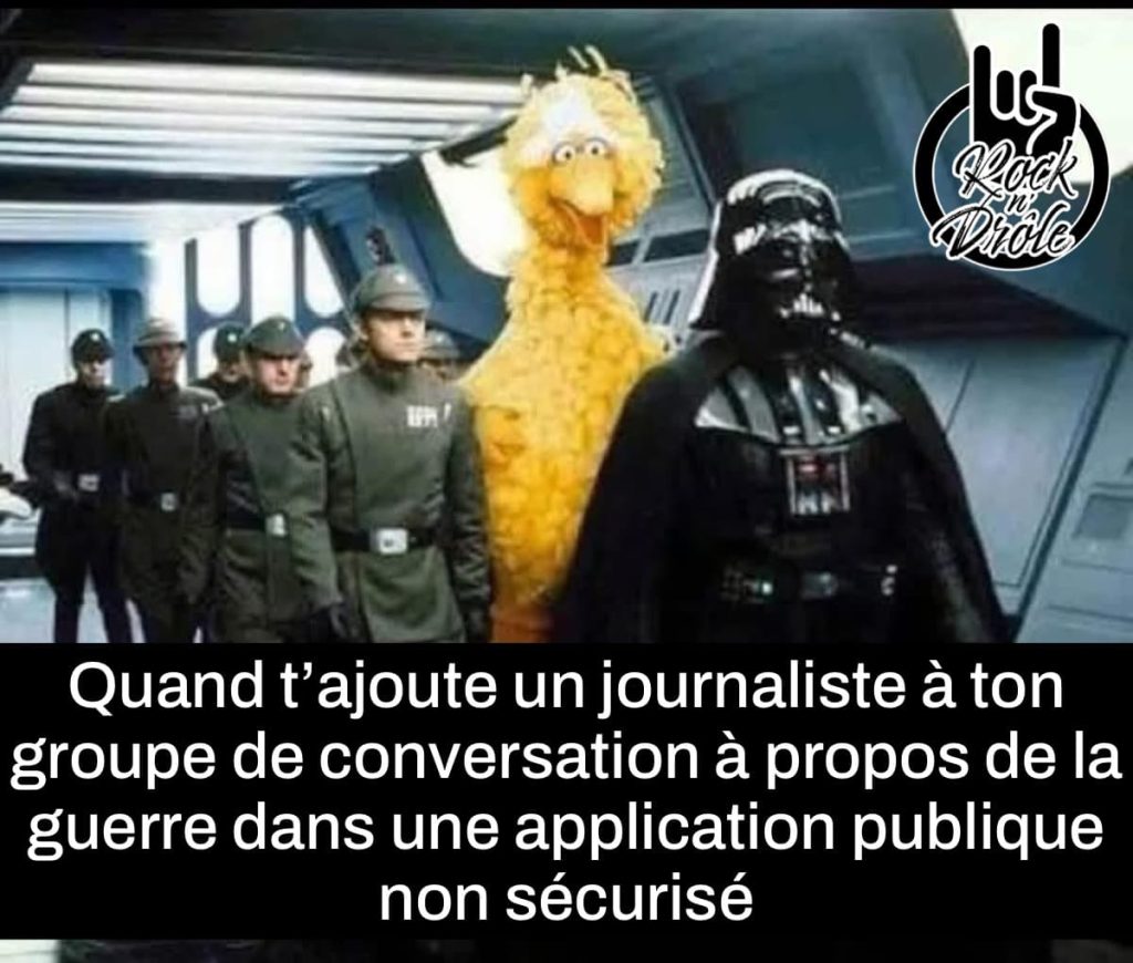 Quand t'ajoute un journaliste à ton groupe de conversation à propos de la guerre dans une application publique non sécurisé. Star wars Darth Vador invite big bird