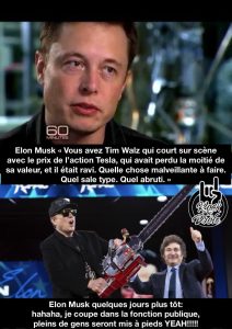 Elon Musk « Vous avez Tim Walz qui court sur scène avec le prix de l'action Tesla, qui avait perdu la moitié de sa valeur, et il était ravi. Quelle chose malveillante à faire. Quel sale type. Quel abruti. »